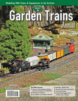 2023 Garden Trains Annual Magazine