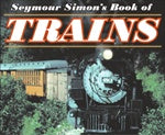Seymour Simon's Book of Trains Book